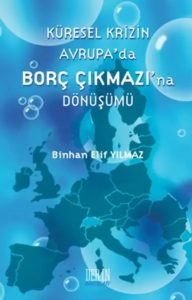 kuresel-krizin-avrupada-borc-cikmazina-donusumu kuresel-krizin-avrupada-borc-cikmazina-donusumu
